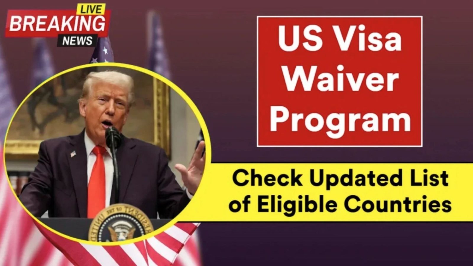 U.S. Visa Waiver Program 2025 – Updated List of Eligible Countries